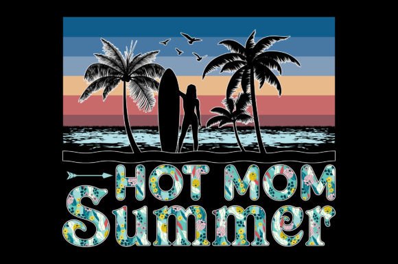 Hot Mom Summer Beach Sublimation Graphic: Your Ultimate Design Asset