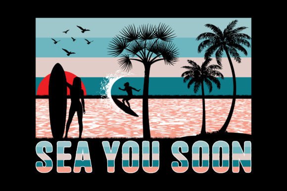 Sea You Soon Summer Sublimation Graphic: Your Design Toolkit